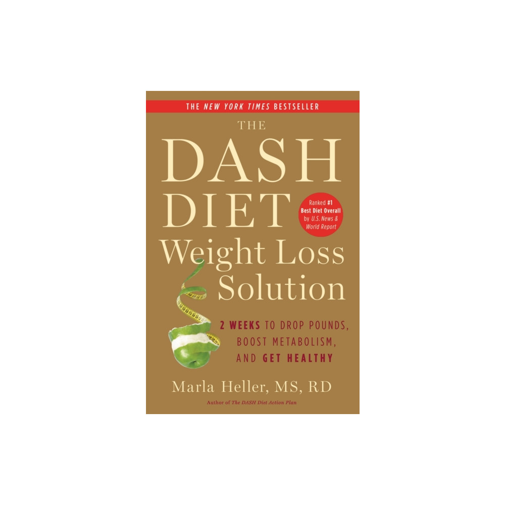 The Dash Diet Weight Loss Solution (häftad, english) Little, Brown & Company