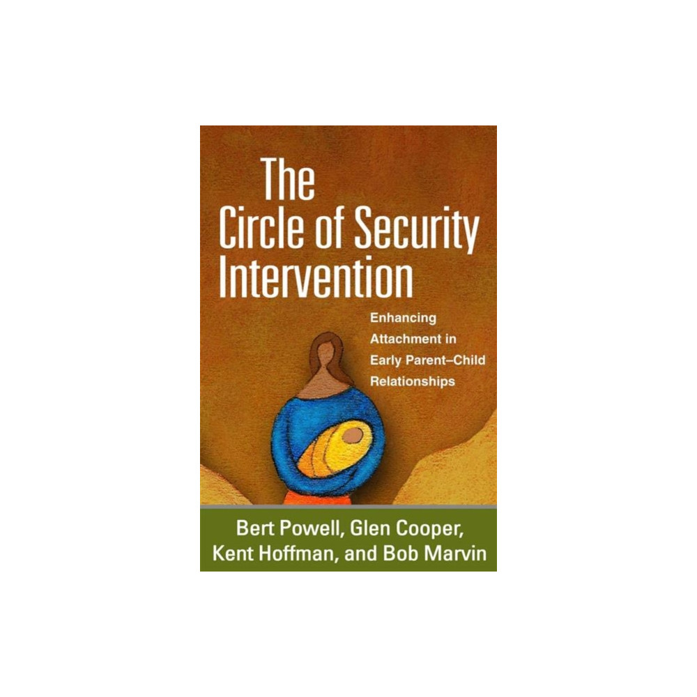 The Circle of Security Intervention (häftad, english) Guilford Publications