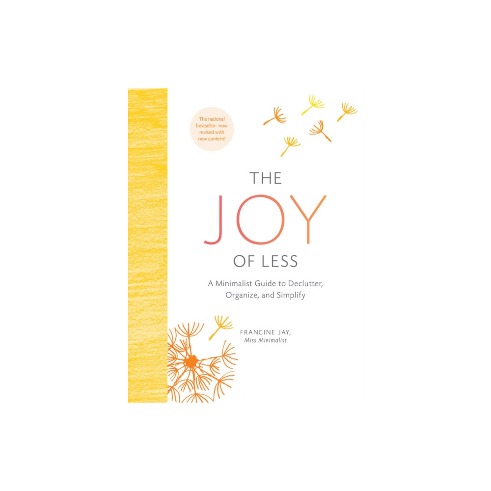 The Joy of Less: A Minimalist Guide to Declutter, Organize, and Simplify - Updated and Revised (inbunden, english) Chronicle Books
