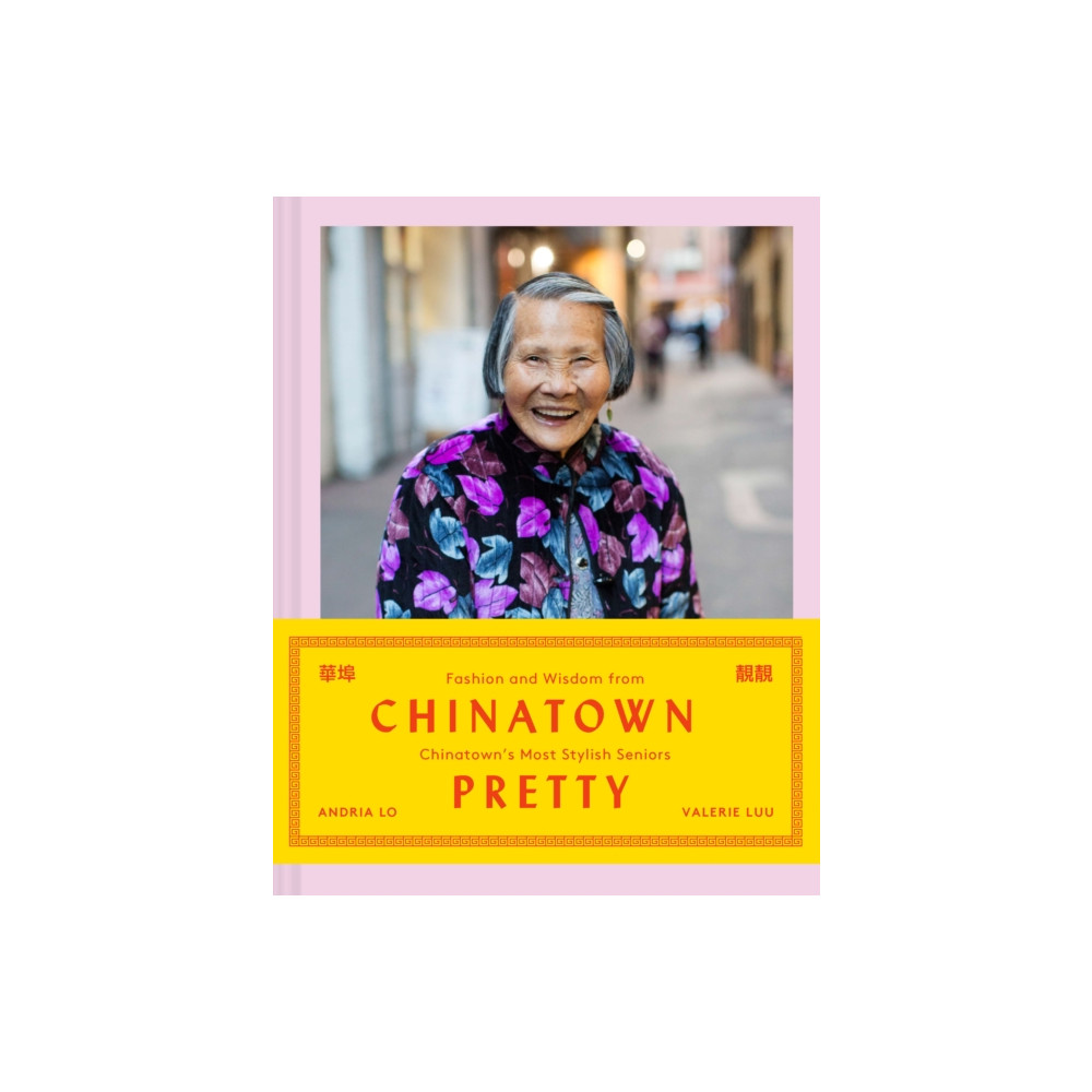 Chinatown Pretty (inbunden, english) Chronicle Books
