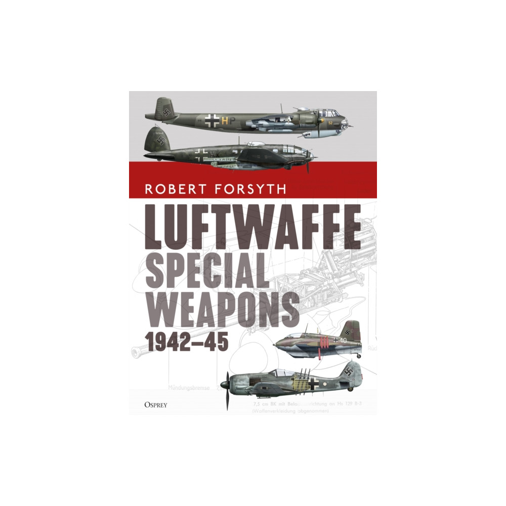 Luftwaffe Special Weapons 1942–45 (inbunden, eng)