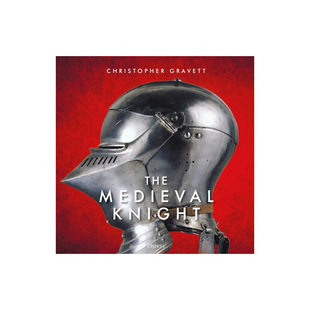 The Medieval Knight (inbunden, english) Bloomsbury Publishing PLC