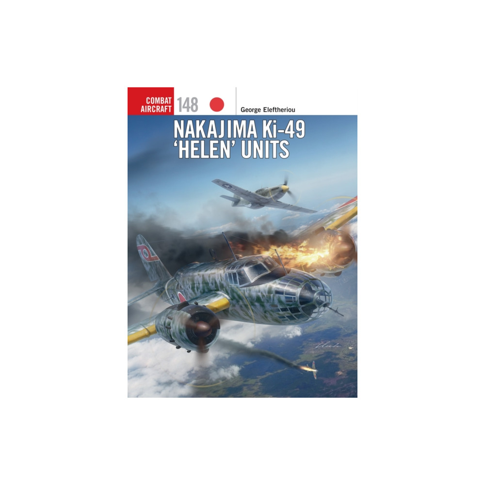 Nakajima Ki-49 ‘Helen’ Units (häftad, english) Bloomsbury Publishing PLC