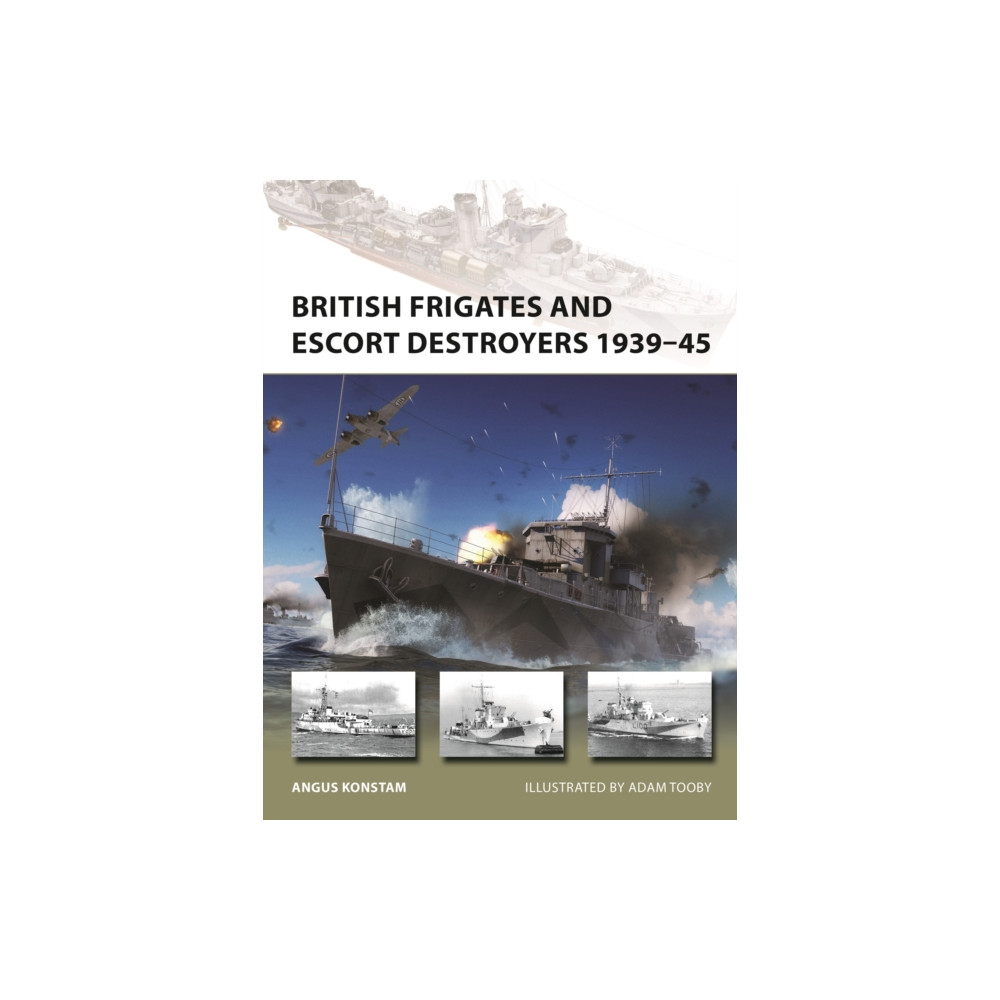 British Frigates and Escort Destroyers 1939–45 (häftad, english) Bloomsbury Publishing PLC