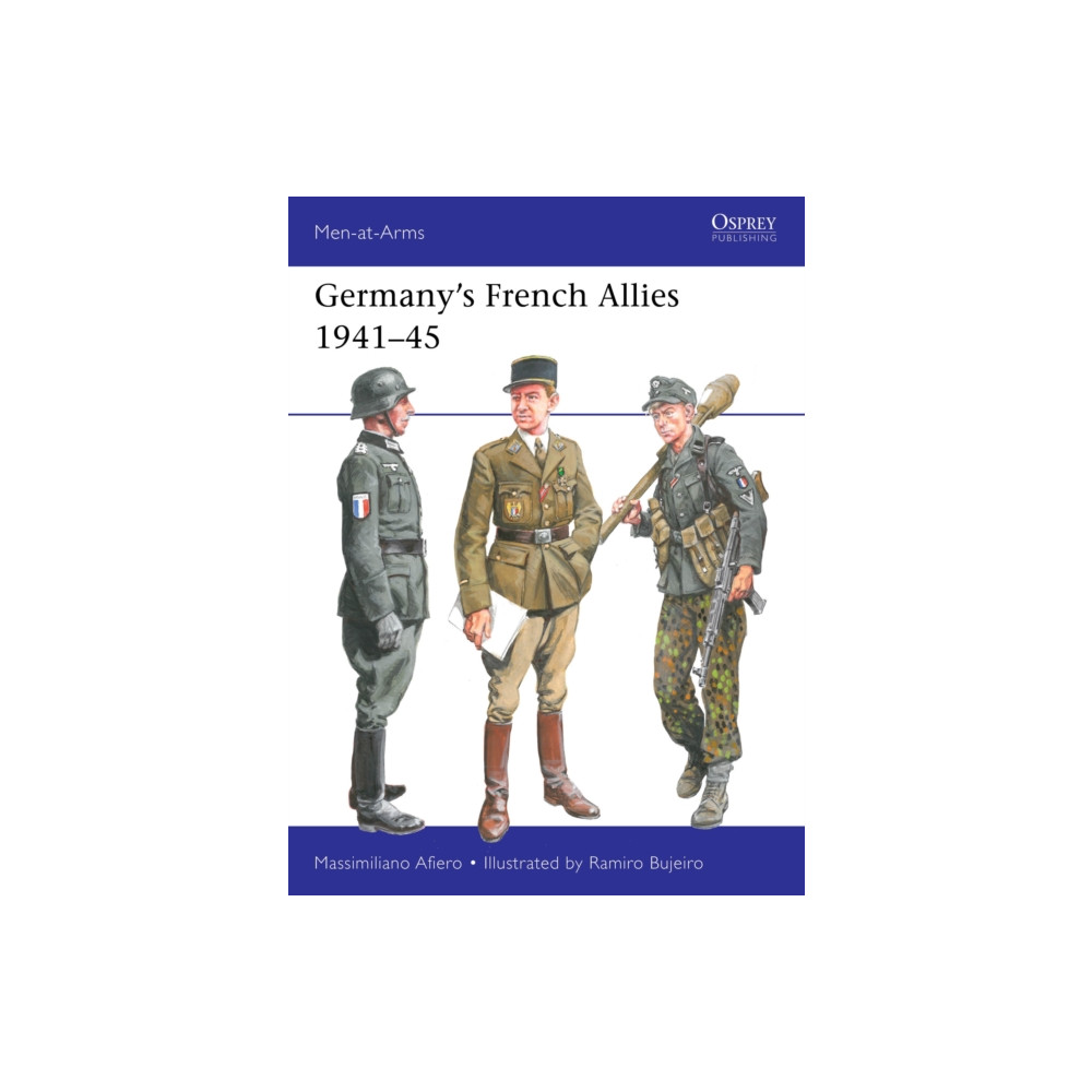 Germany’s French Allies 1941–45 (häftad, english) Bloomsbury Publishing PLC