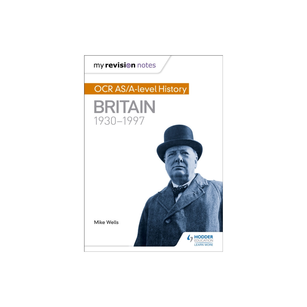 Hodder Education My Revision Notes: OCR AS/A-level History: Britain 1930-1997 (häftad, eng)