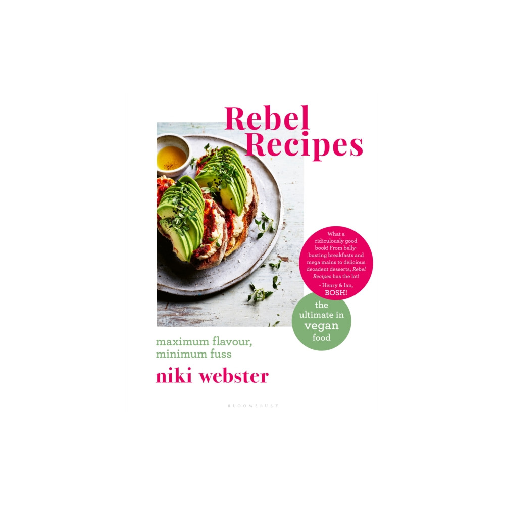 Rebel Recipes (inbunden, english) Bloomsbury Publishing PLC