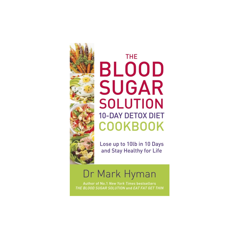 The Blood Sugar Solution 10-Day Detox Diet Cookbook (häftad, eng)