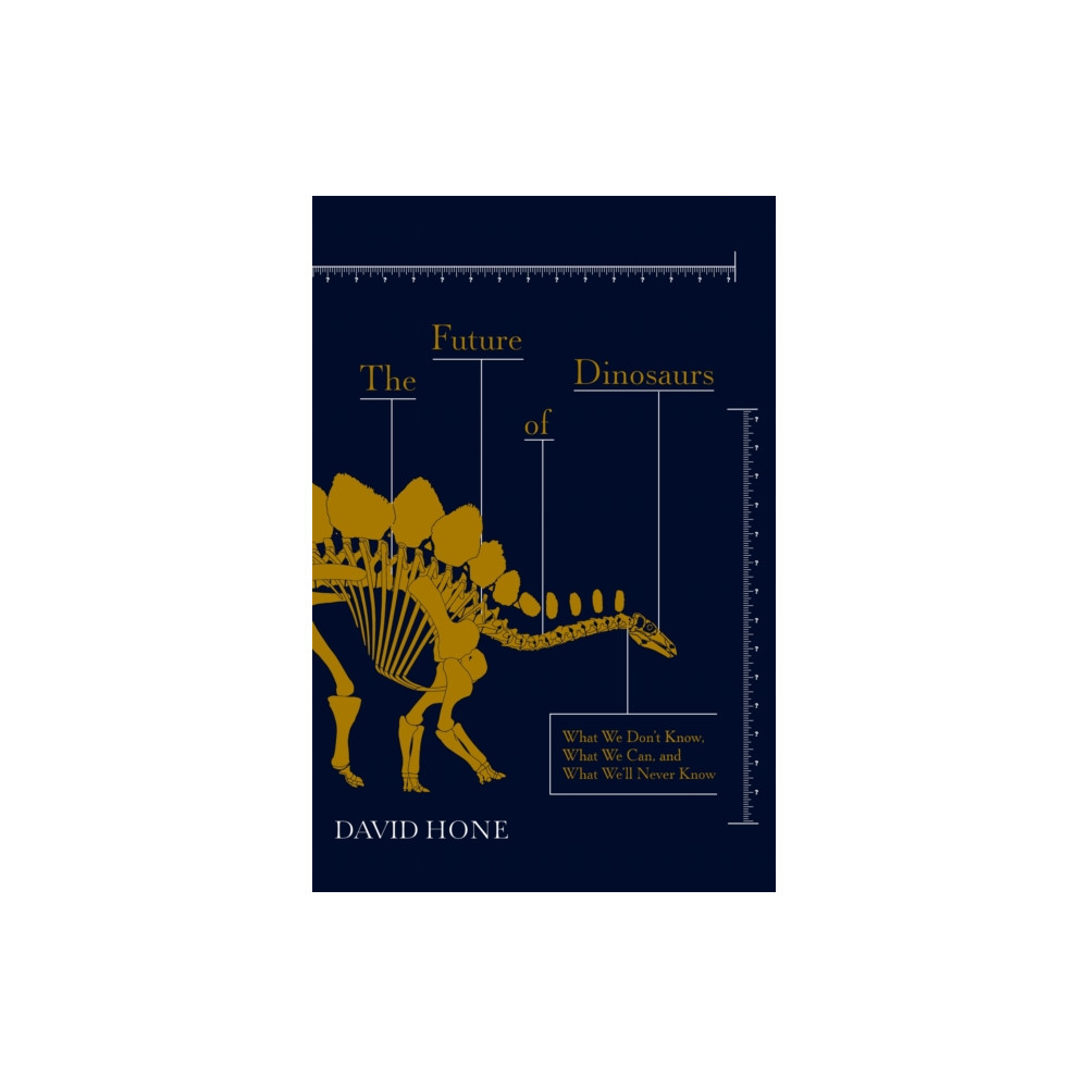 The Future of Dinosaurs (inbunden, english) Hodder & Stoughton