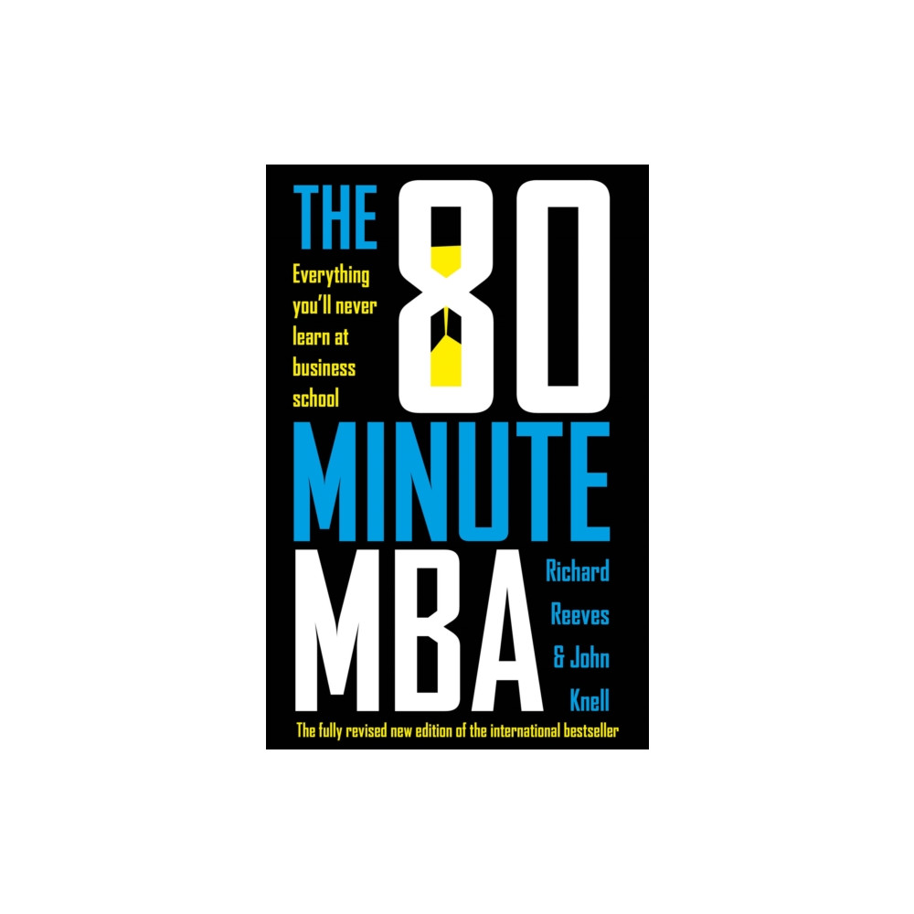 The 80 Minute MBA (häftad, english) John Murray Press