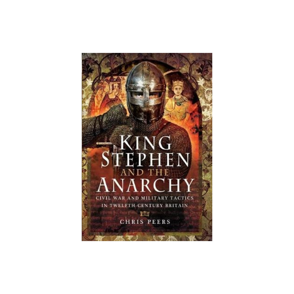 King Stephen and the Anarchy (inbunden, eng)