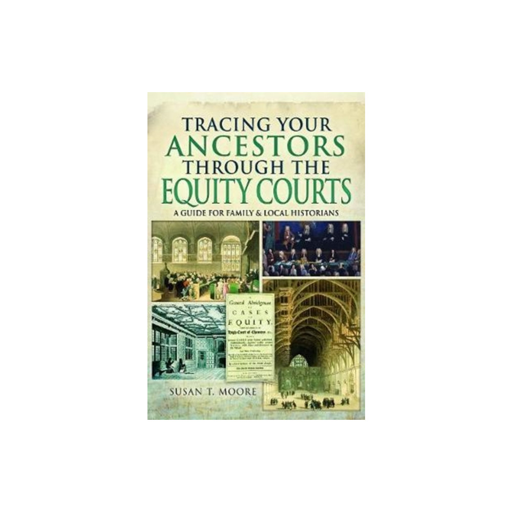 Tracing Your Ancestors Through the Equity Courts (häftad, eng)