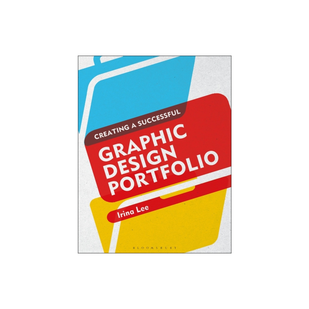 Creating a Successful Graphic Design Portfolio (häftad, english) Bloomsbury Publishing PLC