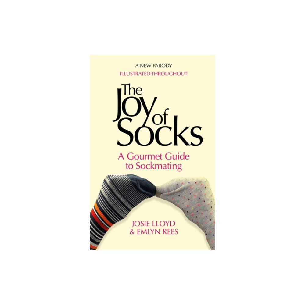 The Joy of Socks: A Gourmet Guide to Sockmating (inbunden, english) Little, Brown Book Group