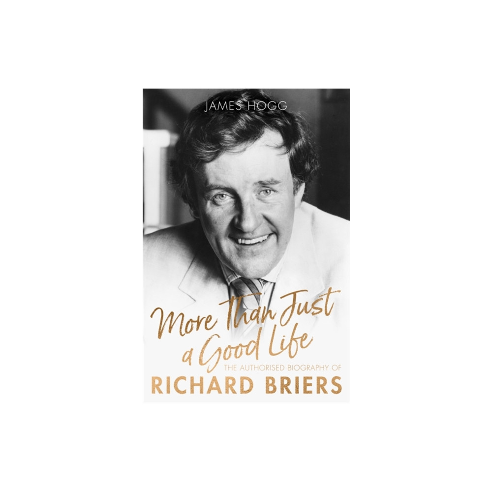 More Than Just A Good Life (inbunden, english) Little, Brown Book Group