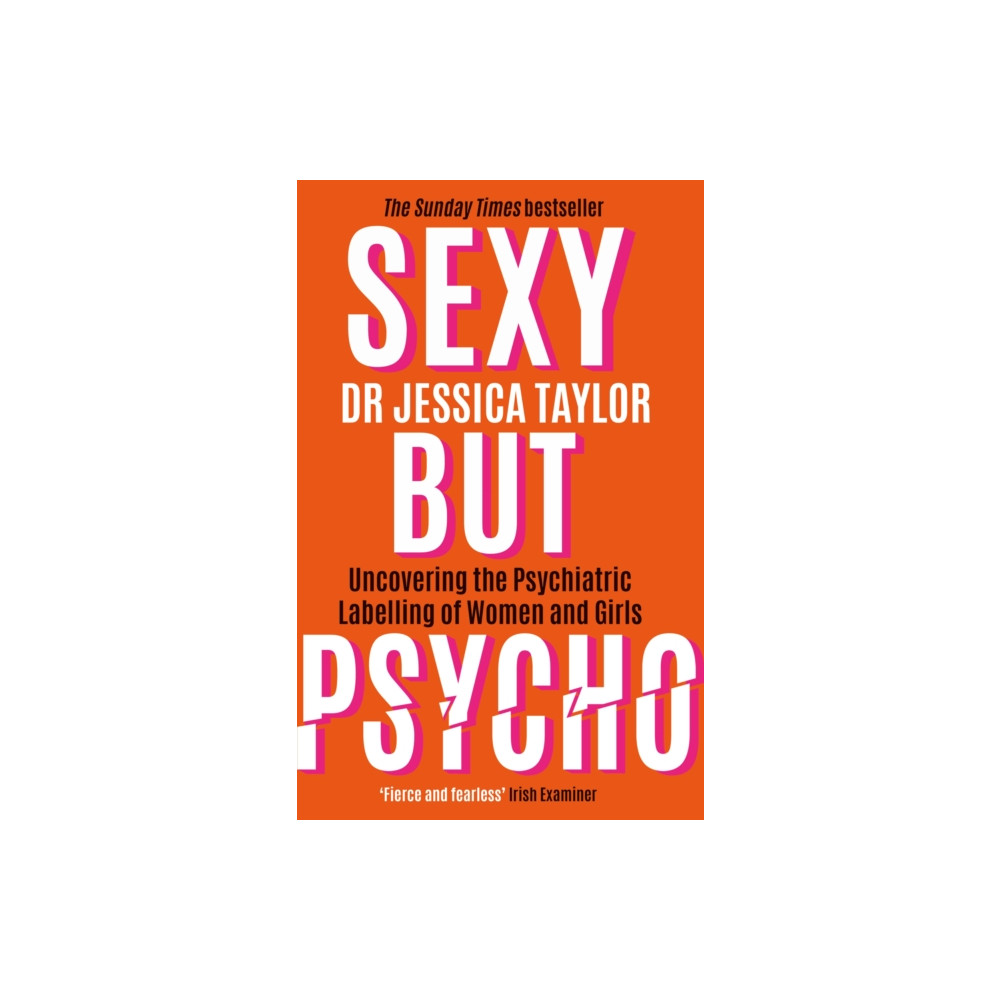 Sexy But Psycho (häftad, eng)