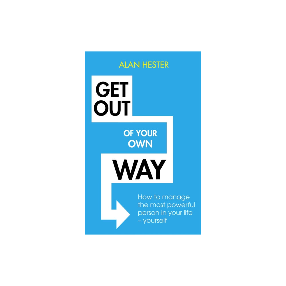 Get Out of Your Own Way (häftad, english) Little, Brown Book Group