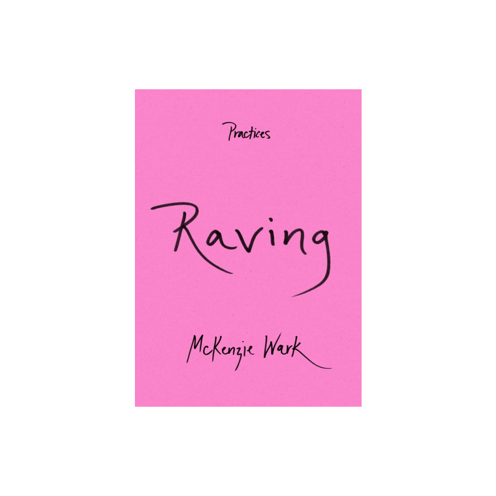Raving (häftad, english) Duke university press