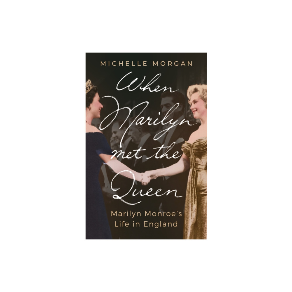 When Marilyn Met the Queen (häftad, english) Little, Brown