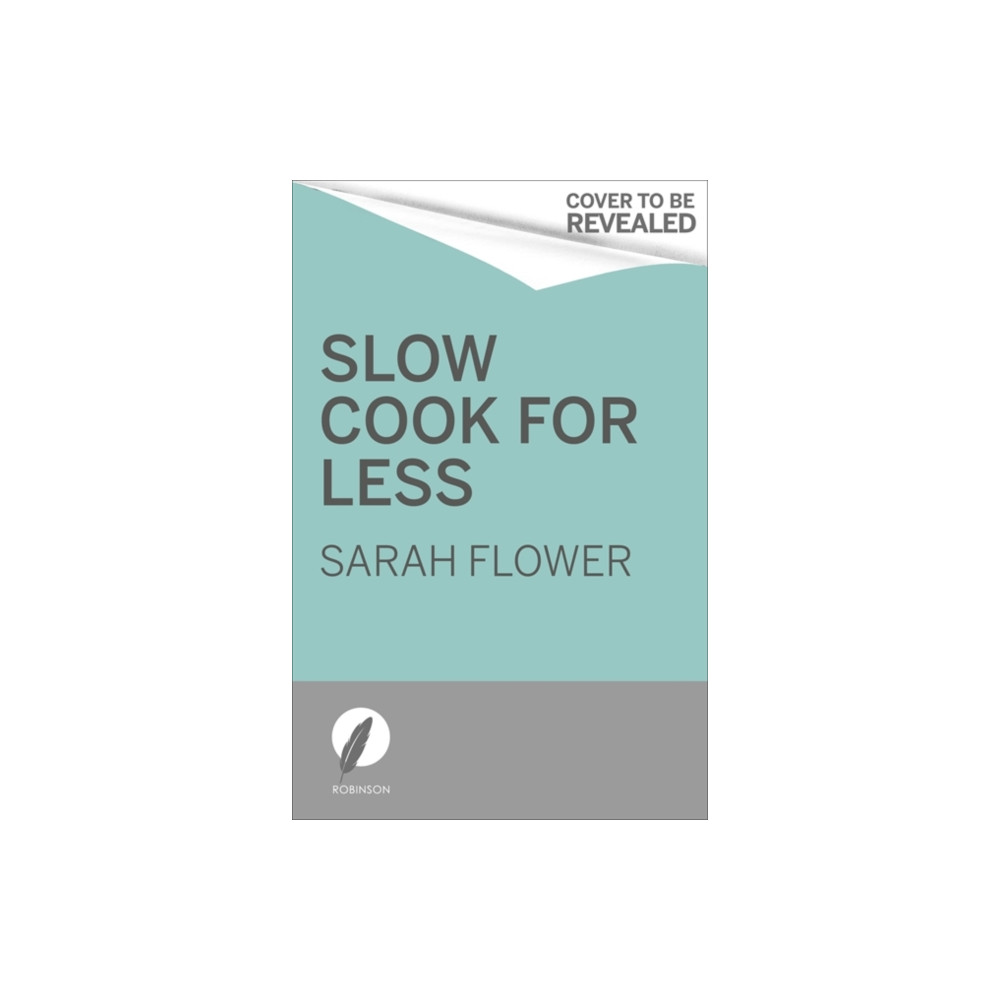 Slow Cooker: for Less (häftad, english) Little, Brown Book Group
