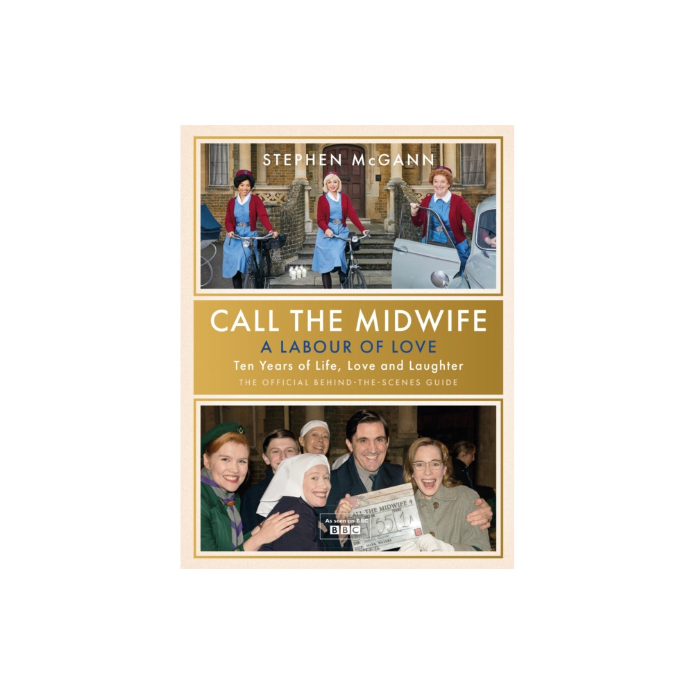 Call the Midwife - A Labour of Love (inbunden, eng)