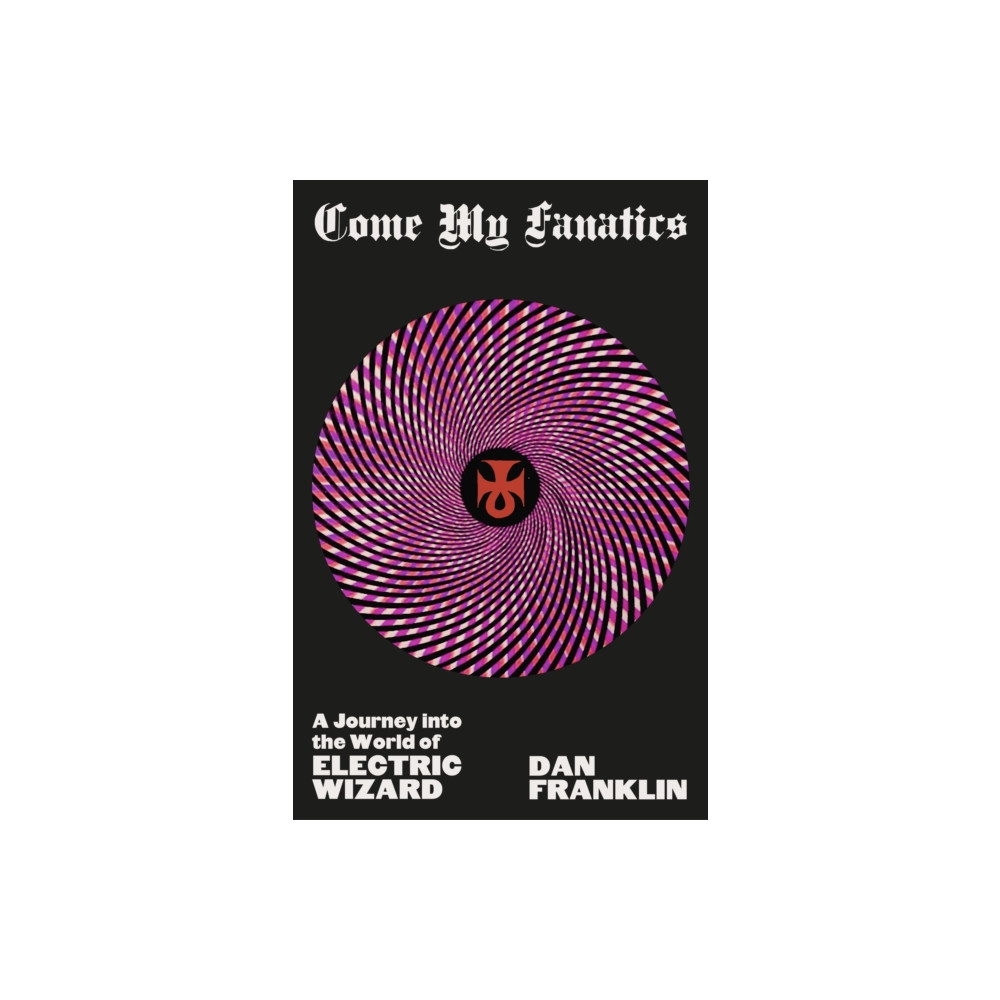 Come My Fanatics (inbunden, english) Orion Publishing Co