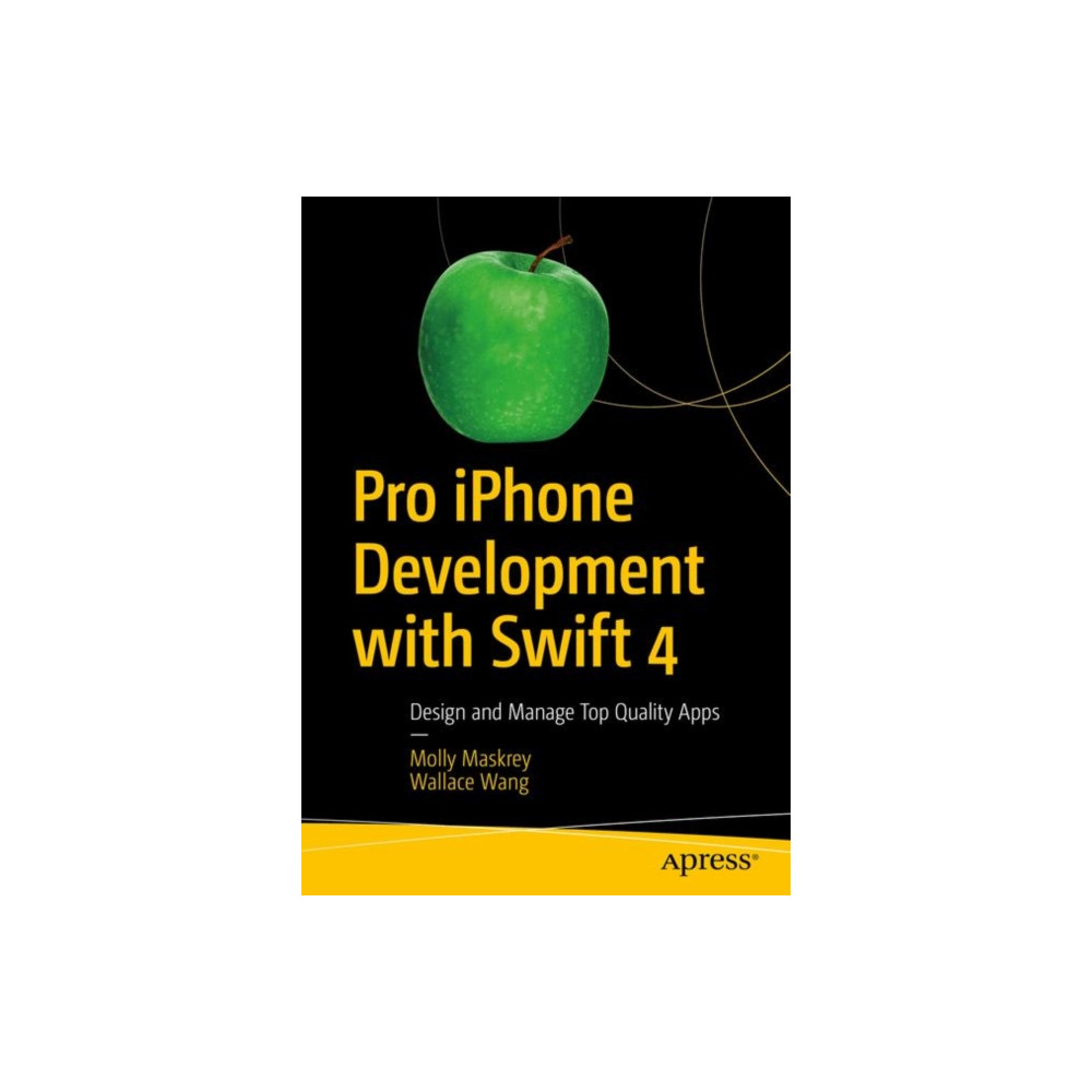 Pro iPhone Development with Swift 4 (häftad, english) APress