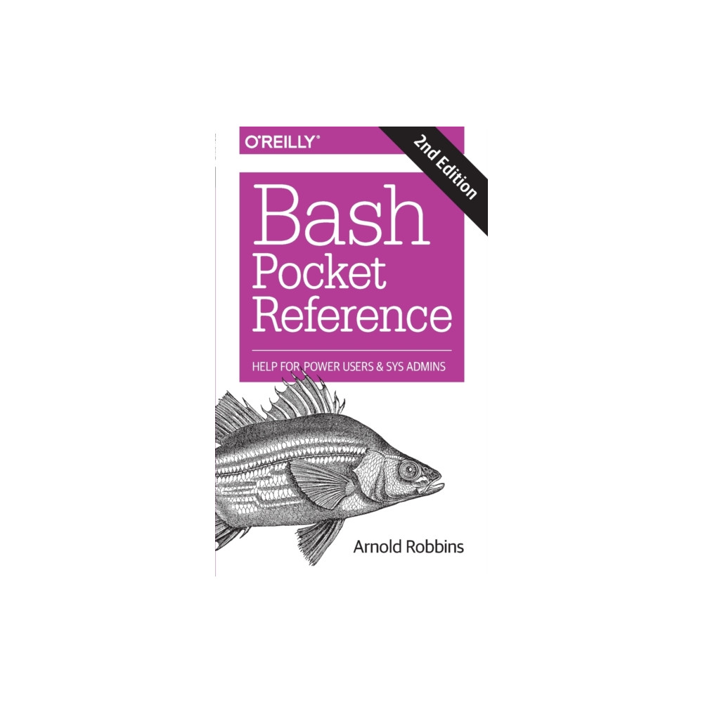 Bash Pocket Reference 2e (häftad, eng)