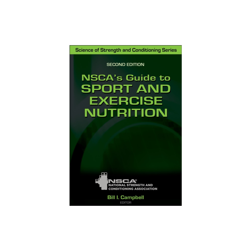 NSCA's Guide to Sport and Exercise Nutrition (inbunden, english) Human Kinetics Publishers