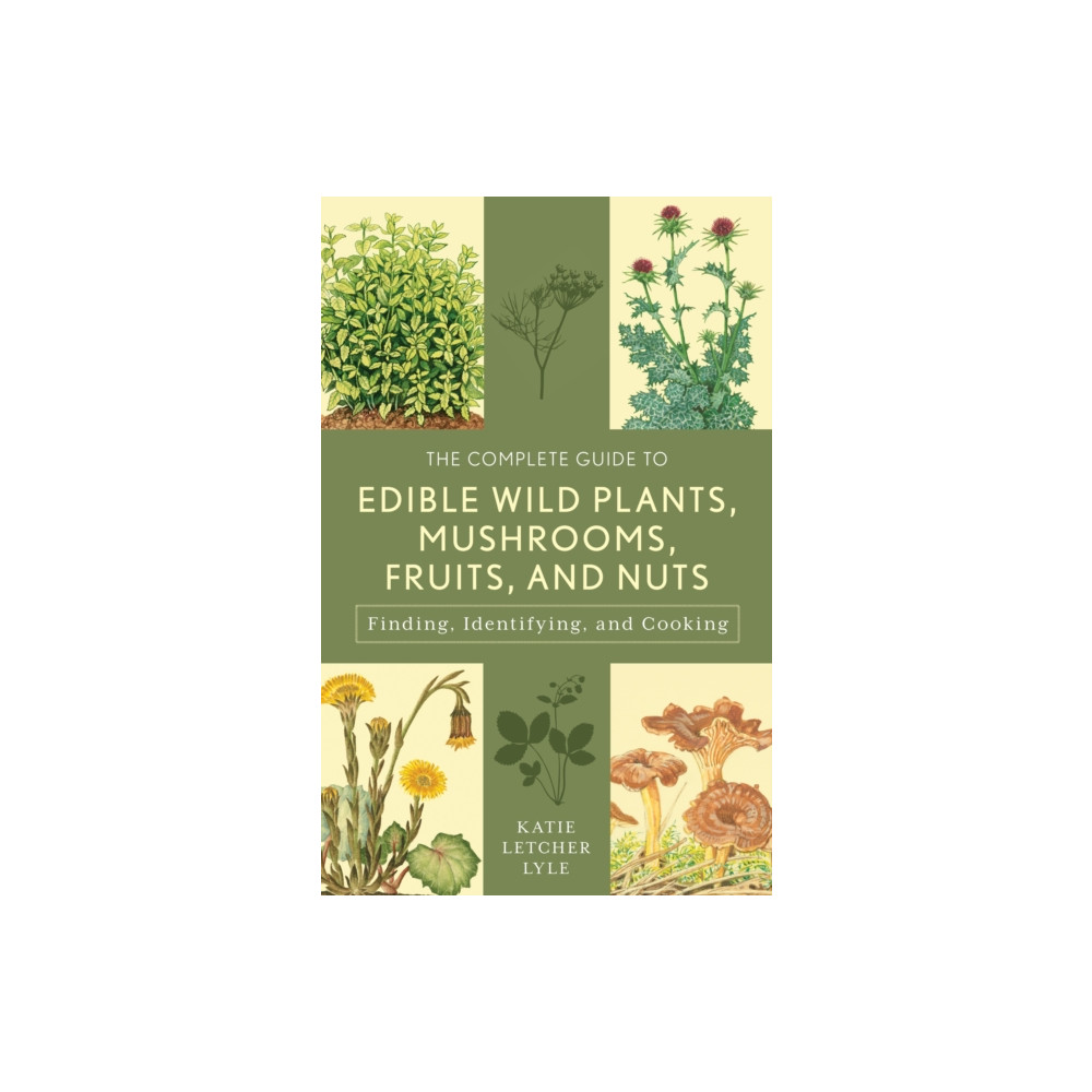 The Complete Guide to Edible Wild Plants, Mushrooms, Fruits, and Nuts (häftad, english) Rowman & littlefield