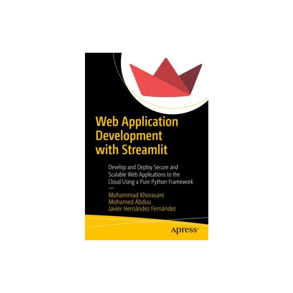 Web Application Development with Streamlit (häftad, english) APress