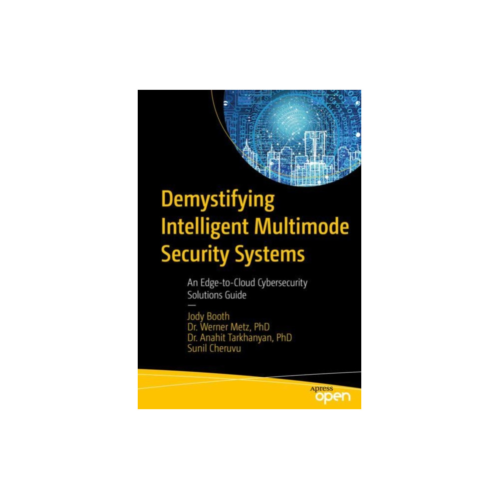 Demystifying Intelligent Multimode Security Systems (häftad, english) APress