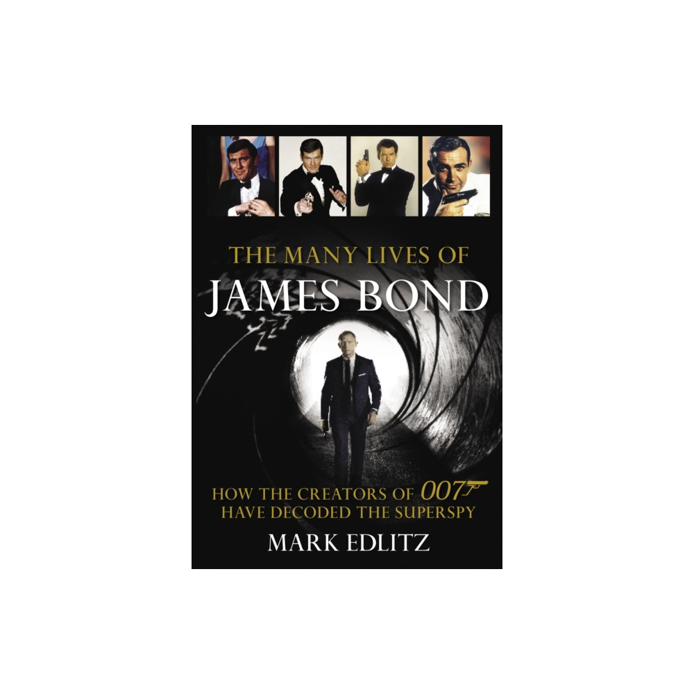 The Many Lives of James Bond (häftad, english) Rowman & littlefield