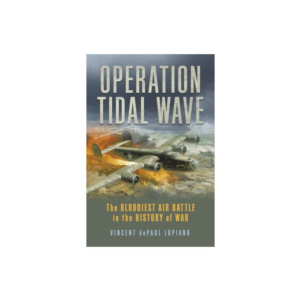 Operation Tidal Wave (häftad, english) Rowman & littlefield
