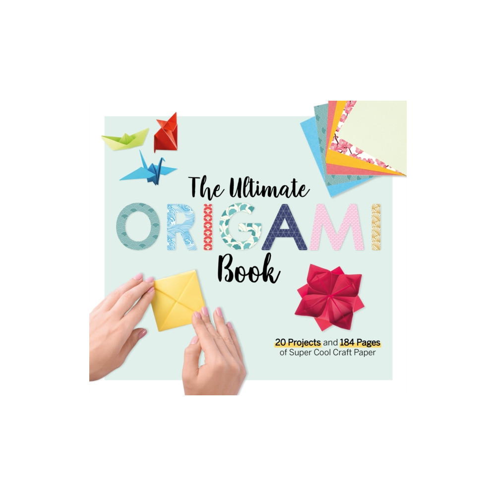 The Ultimate Origami Book (häftad, eng)