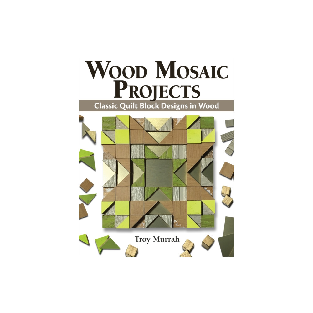 Wood Mosaic Projects (häftad, english) Fox Chapel Publishing