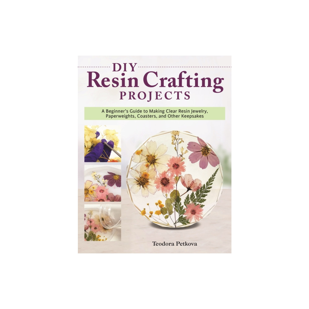 DIY Resin Crafting Projects (häftad, english) Fox Chapel Publishing