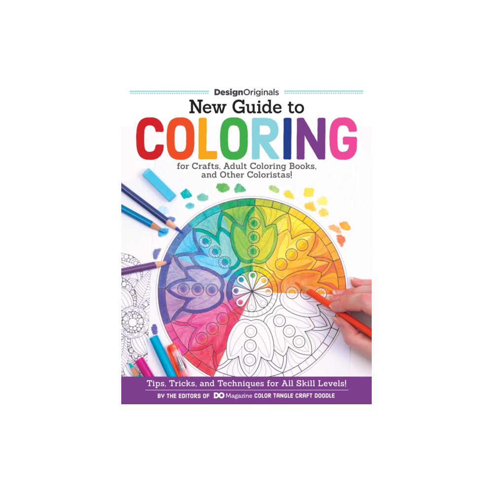 New Guide to Coloring for Crafts, Adult Coloring Books, and Other Coloristas! (häftad, english) Design Originals