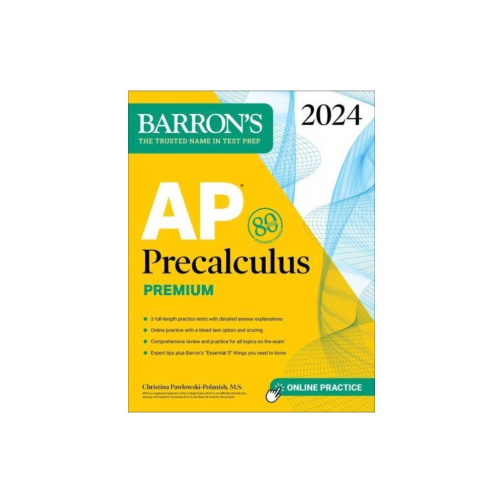 AP Precalculus Premium, 2024: 3 Practice Tests + Comprehensive Review + Online Practice (häftad, english) Kaplan Publishing