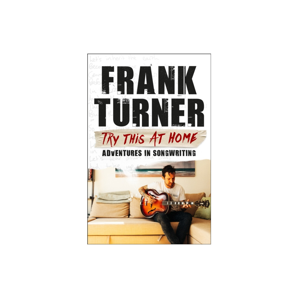 Try This At Home: Adventures in songwriting (häftad, eng)
