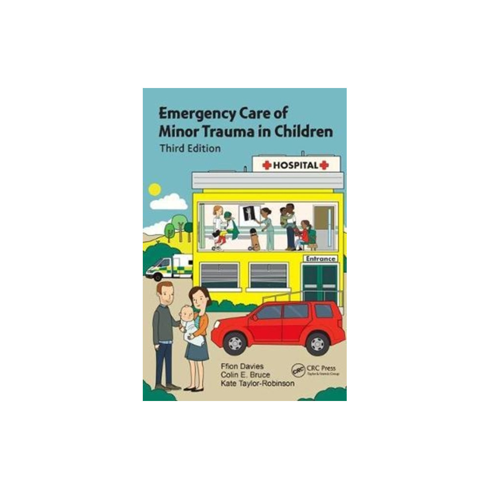 Emergency Care of Minor Trauma in Children (häftad, english) Taylor & francis inc