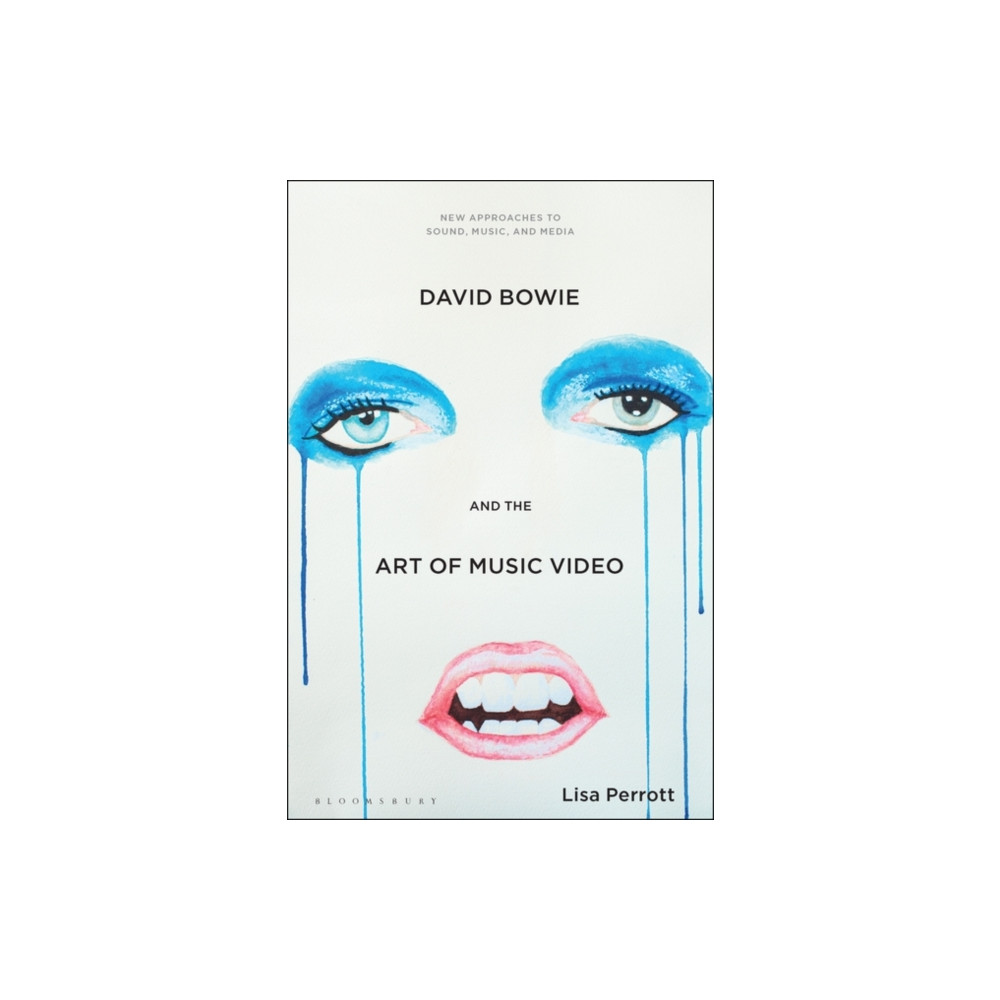 David Bowie and the Art of Music Video (häftad, english) Bloomsbury Publishing PLC