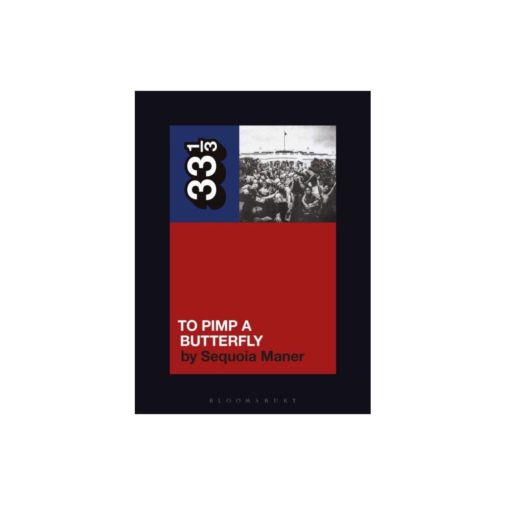Kendrick Lamar's To Pimp a Butterfly (häftad, english) Bloomsbury Publishing PLC