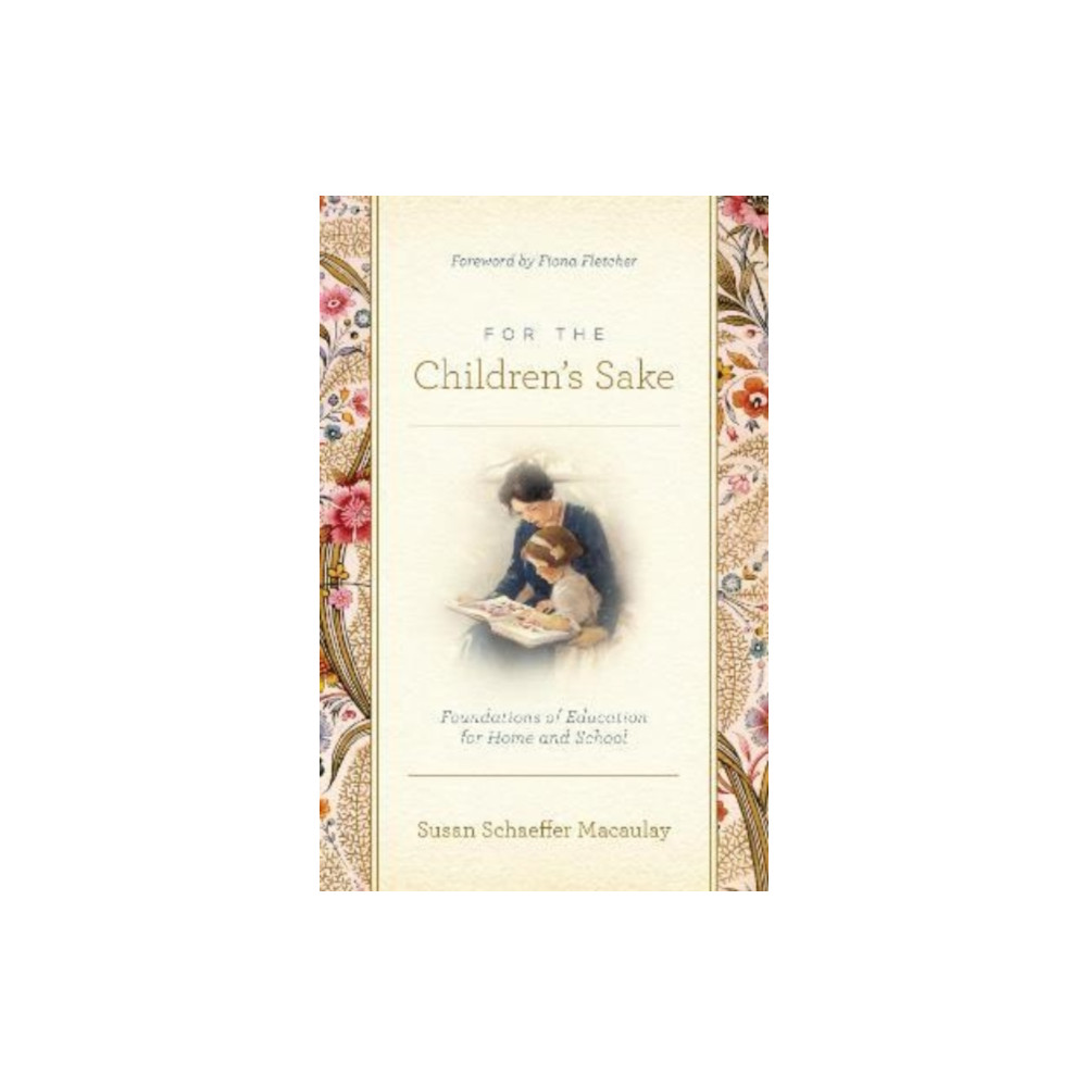 For the Children's Sake (häftad, english) Crossway Books