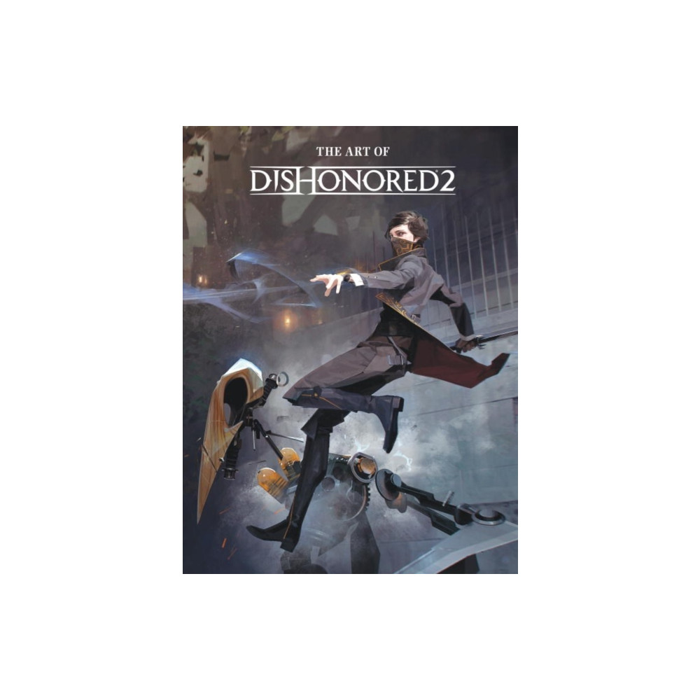 The Art of Dishonored 2 (inbunden, eng)
