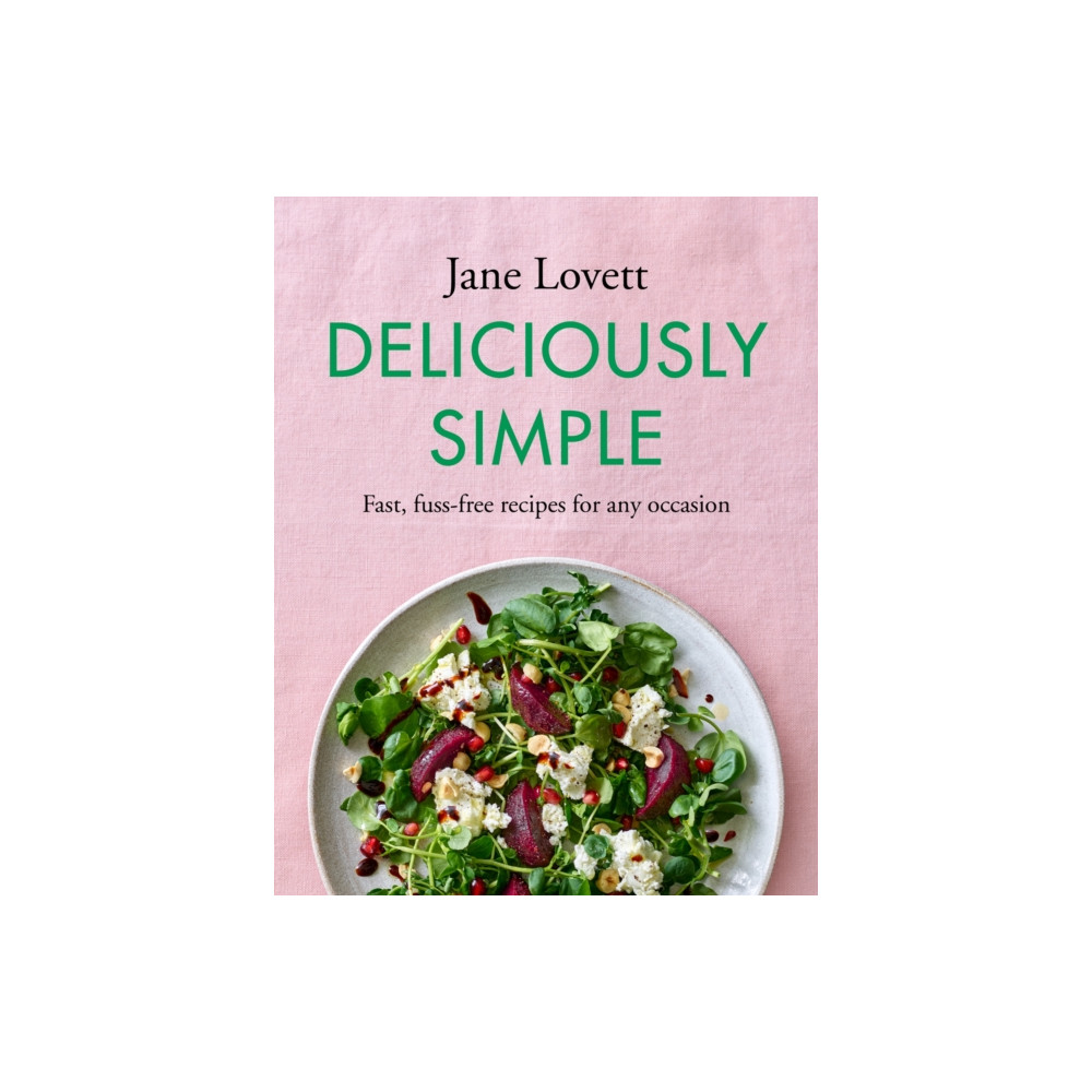 Deliciously Simple (inbunden, english) Headline Publishing Group