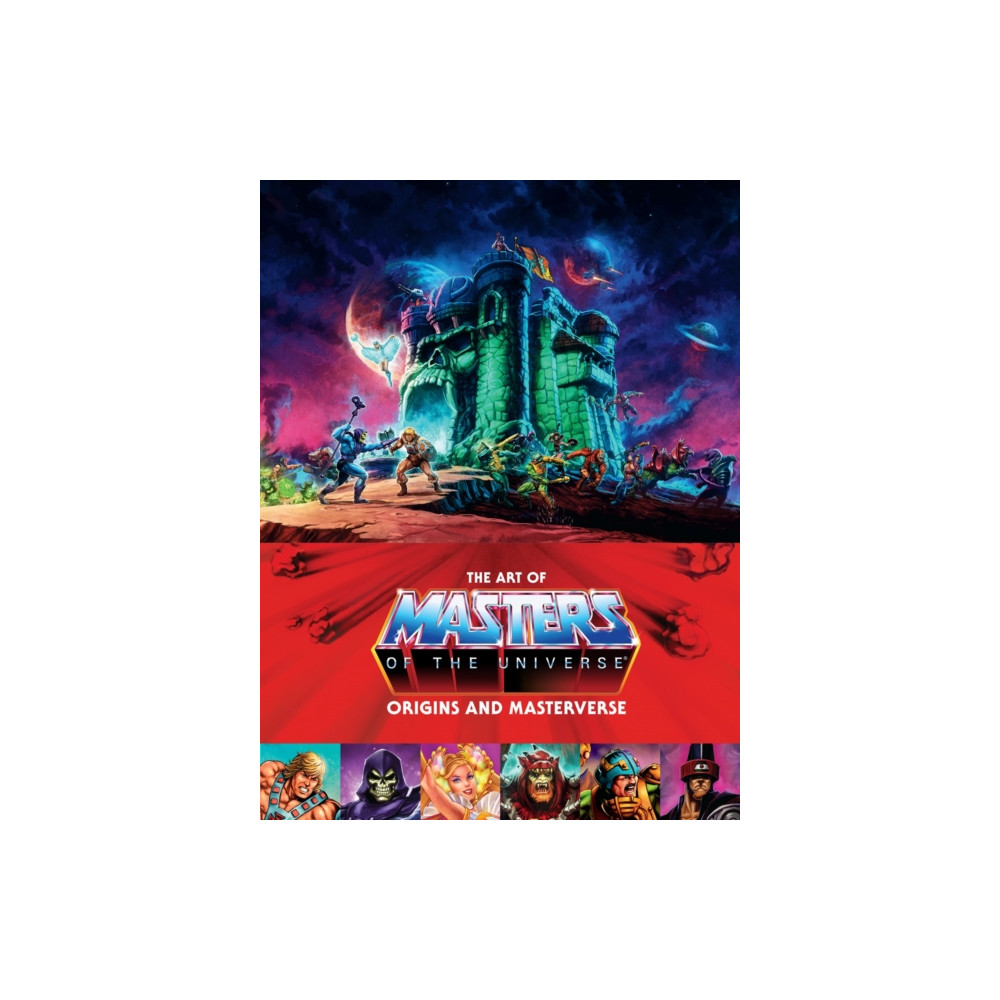 The Art Of Masters Of The Universe: Origins And Masterverse (inbunden, english) Dark Horse Comics,U.S.
