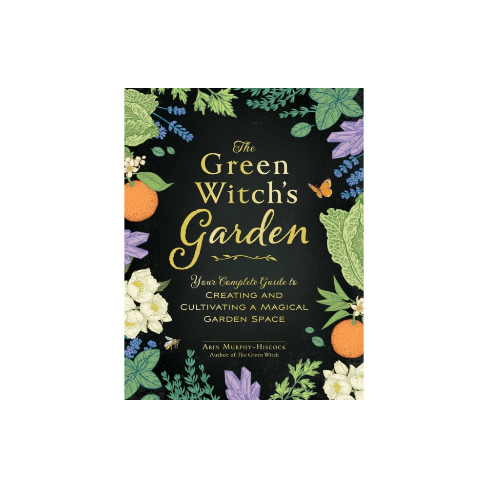 The Green Witch's Garden (inbunden, english) Adams Media Corporation