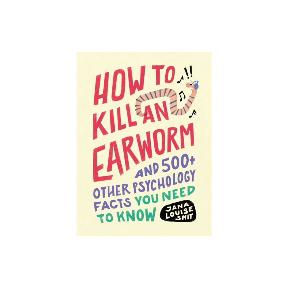 How to Kill an Earworm (häftad, eng)