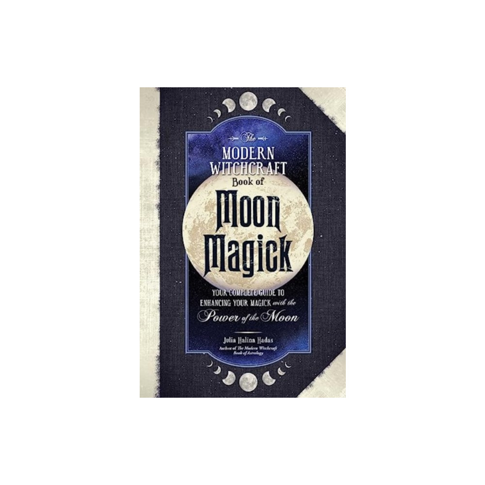 The Modern Witchcraft Book of Moon Magick (inbunden, english) Adams Media Corporation